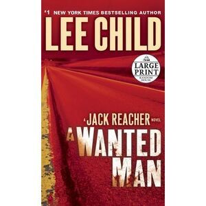 A Wanted Man -- Lee Child